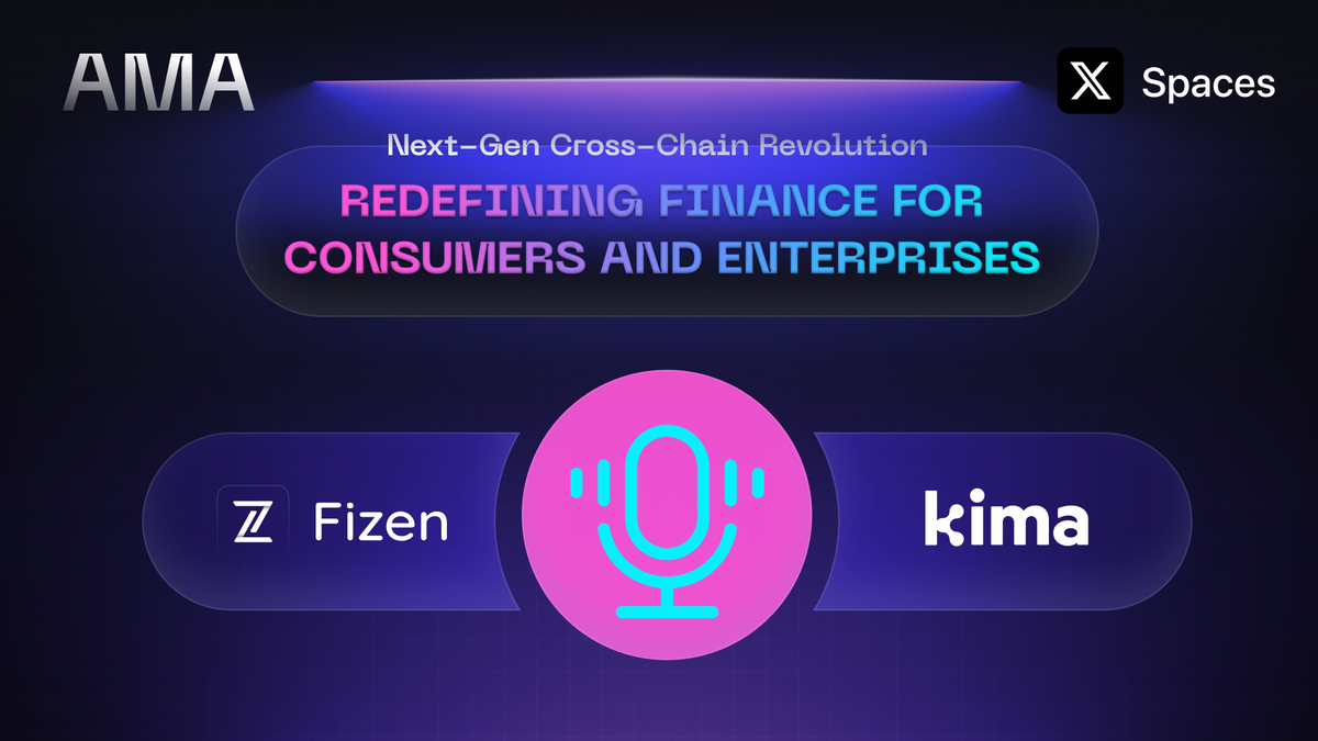 Fizen x Kima Network AMA Recap: How The Cross-chain Solutions Are Making Big Waves To the Financial Ecosystem