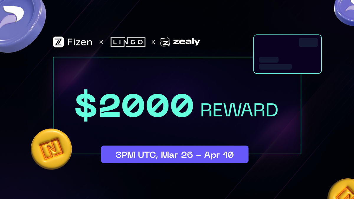 Celebrate Fizen & Lingo's Partnership: Win $2,000 on Zealy