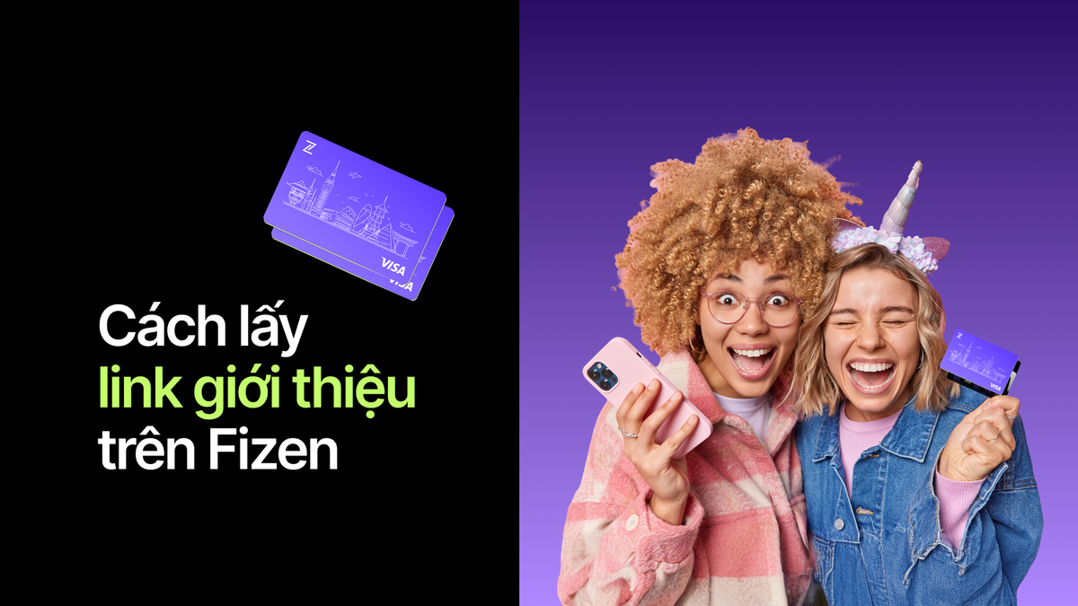 Cách Lấy Link Giới Thiệu Trên Fizen Trong 3 Giây