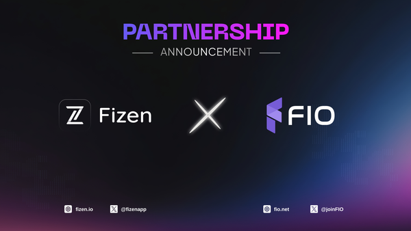 Fizen x FIO Protocol: Partnership Integration to Streamline Crypto Use in Shopping and Travel