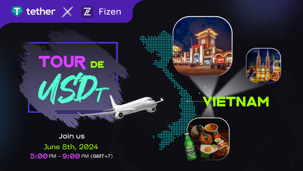 Tour de USDt by Fizen x Tether: The First Explosive Event by the Giant Tether USDt in Vietnam and Southeast Asia