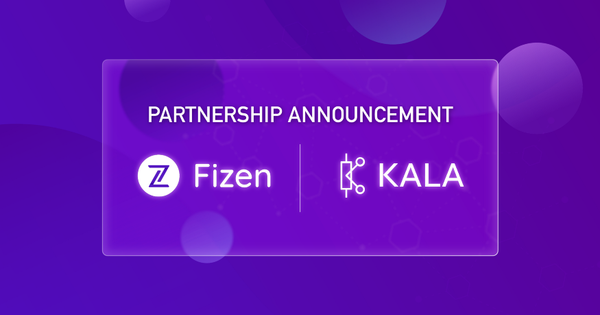 Fizen.io Partners with KALA Network to Accelerate Web3 SocialFi Adoption