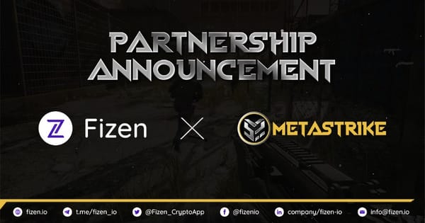 Fizen x Metastrike: Upgrading Wallet Solutions for GameFi Gamers