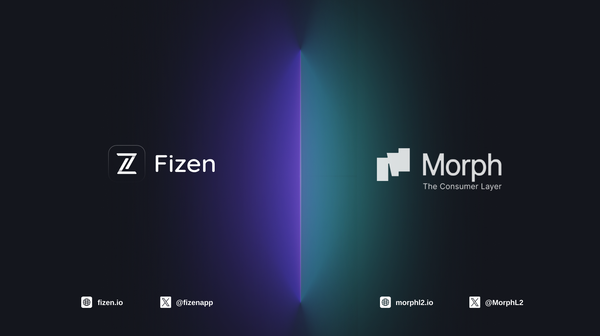 Fizen <> Morph: Bring A Scalable Blockchain Solution To Life