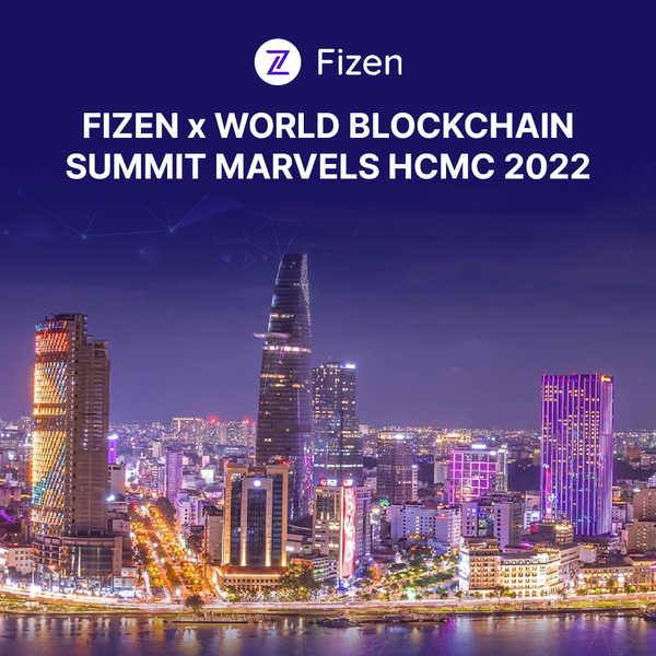 Fizen to Speak at World Blockchain Summit MARVELS HCMC 2022
