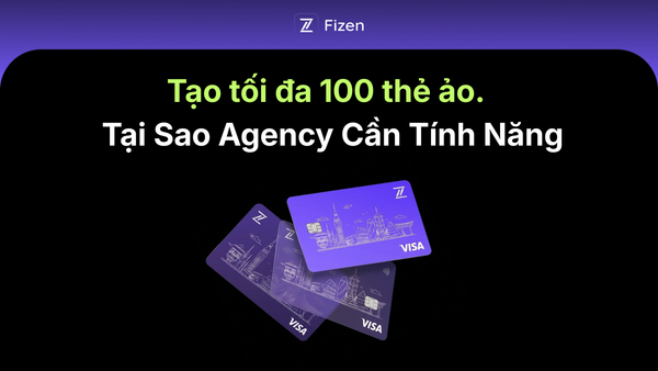 Tạo Nhiều Thẻ - Tại Sao Agency Cần Tính Năng Này?